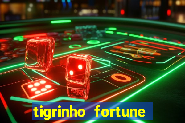 tigrinho fortune dinheiro infinito